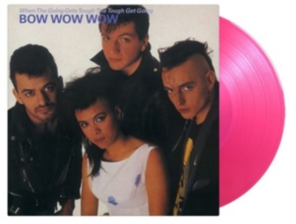 Bow Wow Wow - When The Going Gets Tough, The Tough Get Going ryhmässä VINYYLI / Rock @ Bengans Skivbutik AB (4211201)