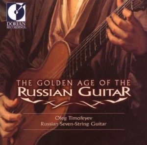 Timofeyev Oleg - Golden Age Of The Russian Guitar ryhmässä CD @ Bengans Skivbutik AB (4211279)