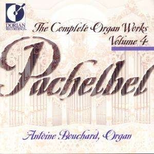 Bouchard Antoine - Pachelbel: Complete Organ Works, Vo ryhmässä CD @ Bengans Skivbutik AB (4211285)