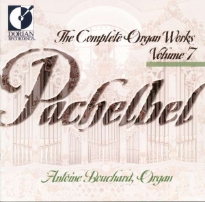 Bouchard Antoine - Pachelbel: Complete Organ Works, Vo ryhmässä CD @ Bengans Skivbutik AB (4211292)