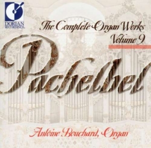 Bouchard Antoine - Pachelbel: Complete Organ Works, Vo ryhmässä CD @ Bengans Skivbutik AB (4211297)