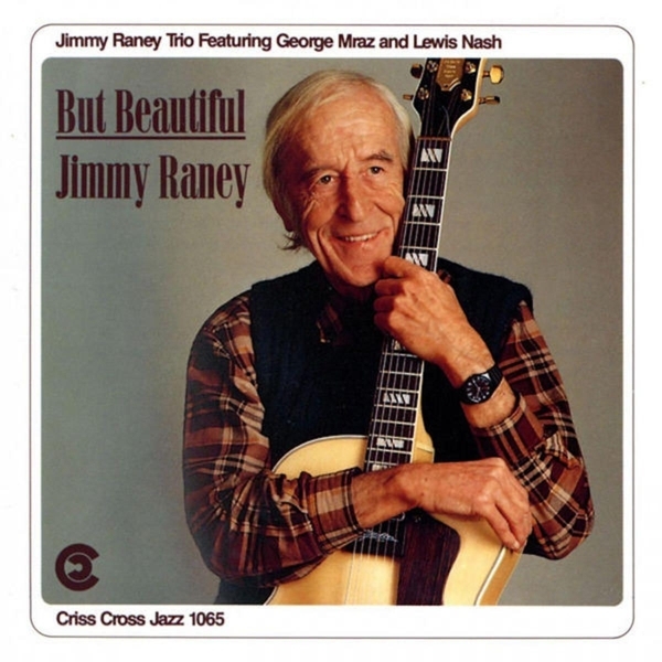Raney Jimmy -Trio- - But Beautiful ryhmässä CD / Jazz/Blues @ Bengans Skivbutik AB (4211648)