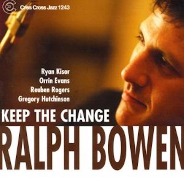 Bowen Ralph - Keep The Change ryhmässä CD / Myydyimmät @ Bengans Skivbutik AB (4211653)