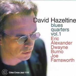 Hazeltine David -Quartet - Blues Quarters 1 ryhmässä CD @ Bengans Skivbutik AB (4211657)