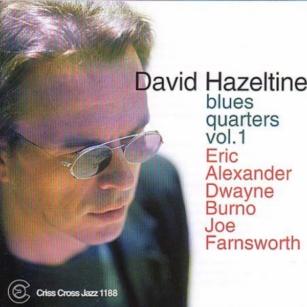 Hazeltine David -Quartet - Blues Quarters 1 ryhmässä CD / Jazz/Blues @ Bengans Skivbutik AB (4211657)