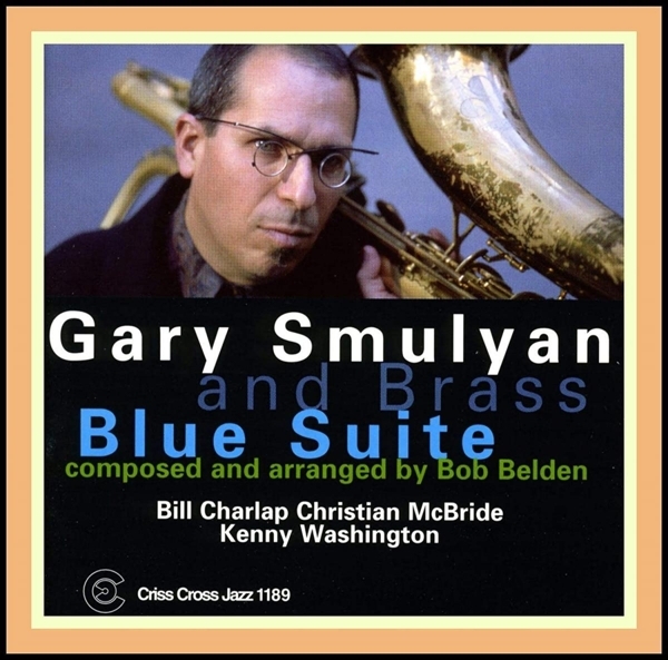 Smulyan Gary And Brass - Blue Suite ryhmässä CD / Jazz/Blues @ Bengans Skivbutik AB (4211658)