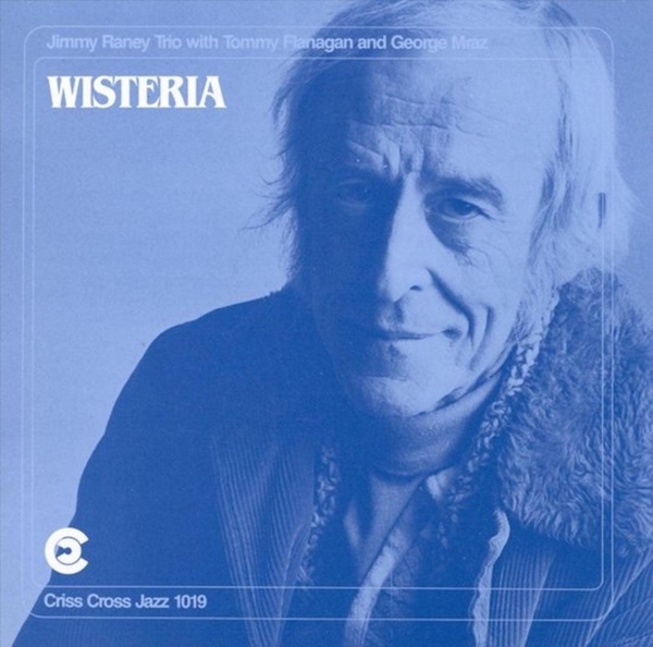 Raney Jimmy -Trio- - Wisteria ryhmässä CD / Jazz/Blues @ Bengans Skivbutik AB (4211692)