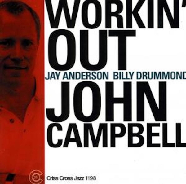 Campbell John -Trio- - Workin' Out ryhmässä CD / Jazz/Blues @ Bengans Skivbutik AB (4211710)