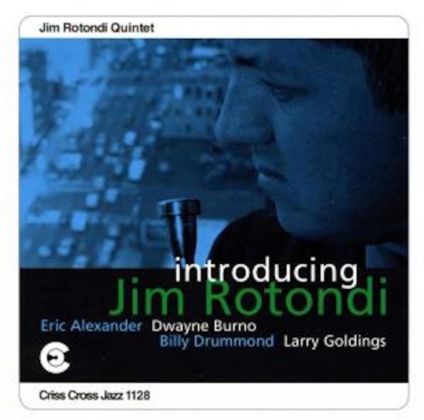 Rotondi Jim -Quintet- - Introducing Jim Rotondi ryhmässä CD / Jazz/Blues @ Bengans Skivbutik AB (4211715)