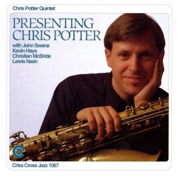 Potter Chris -Quintet- - Presenting Chris Potter ryhmässä CD / Jazz/Blues @ Bengans Skivbutik AB (4211725)