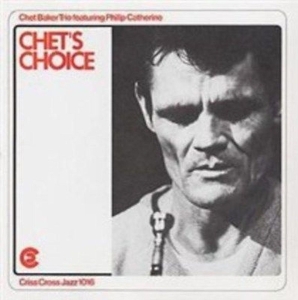 Philip & Chet Baker Trio Catherine - Chet's Choice ryhmässä Minishops / Chet Baker @ Bengans Skivbutik AB (4211736)