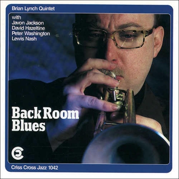Lynch Brian -Quintet- - Back Room Blues ryhmässä CD / Jazz/Blues @ Bengans Skivbutik AB (4211744)