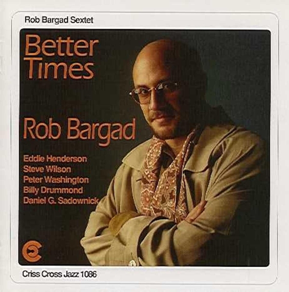 Bargad Rob - Better Times ryhmässä CD / Myydyimmät @ Bengans Skivbutik AB (4211751)