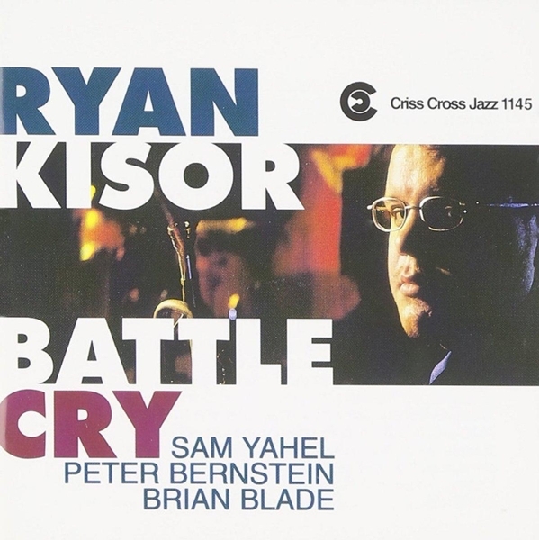 Kisor Ryan -Quartet- - Battle Cry ryhmässä CD / Myydyimmät @ Bengans Skivbutik AB (4211753)