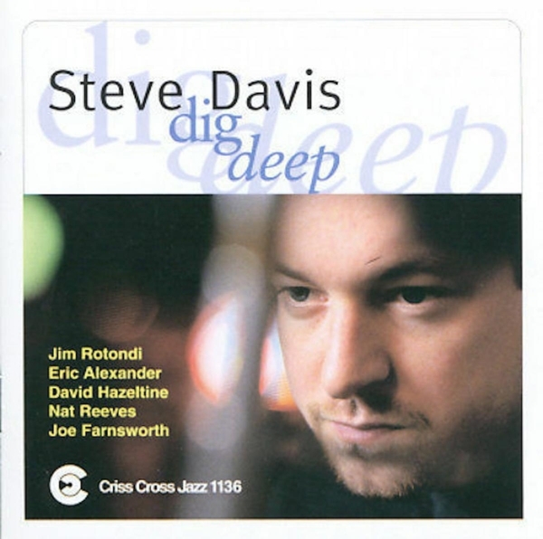 Davis Steve - Dig Deep ryhmässä CD / Jazz/Blues @ Bengans Skivbutik AB (4211758)