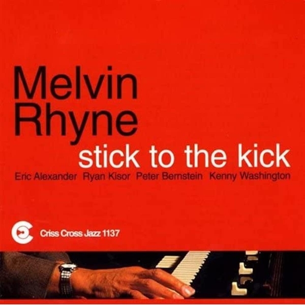 Rhyne Melvin -Quintet- - Stick To The Kick ryhmässä CD / Jazz/Blues @ Bengans Skivbutik AB (4211760)