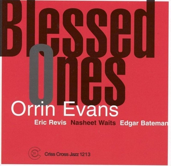 Evans Orrin - Blessed Ones ryhmässä CD / Jazz/Blues @ Bengans Skivbutik AB (4211774)