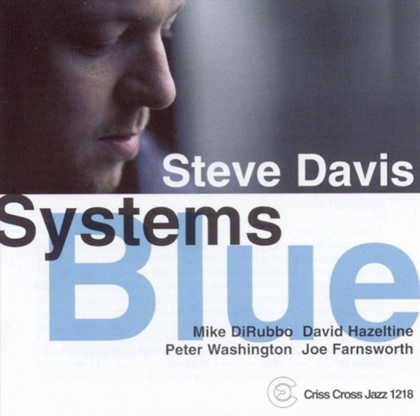 Davis Steve -Quartet- - Systems Blue ryhmässä CD / Jazz/Blues @ Bengans Skivbutik AB (4211825)