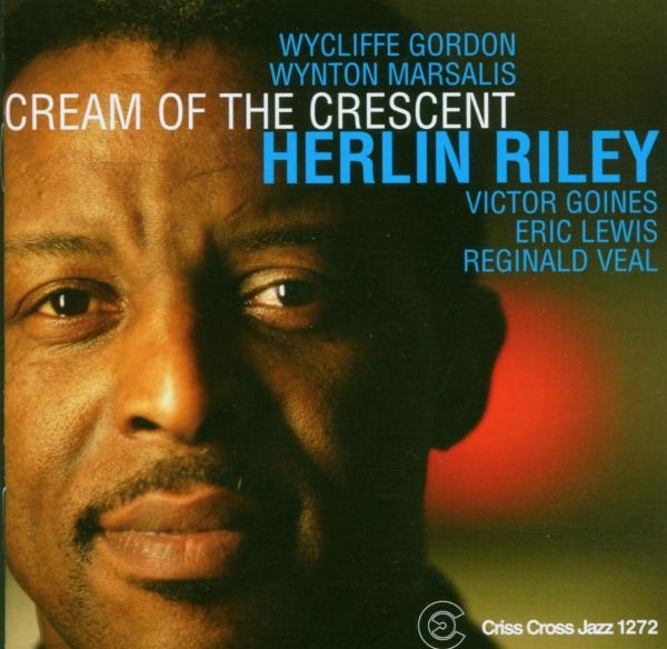 Riley Herlin - Cream Of The Crescent ryhmässä CD / Jazz/Blues @ Bengans Skivbutik AB (4211829)
