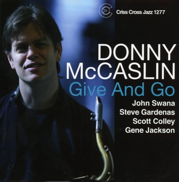 Mccaslin Donny -Quartet- - Give And Go ryhmässä CD / Jazz/Blues @ Bengans Skivbutik AB (4211837)