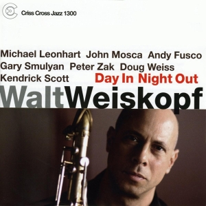 Weiskopf Walt - Day In Night Out ryhmässä CD @ Bengans Skivbutik AB (4211842)