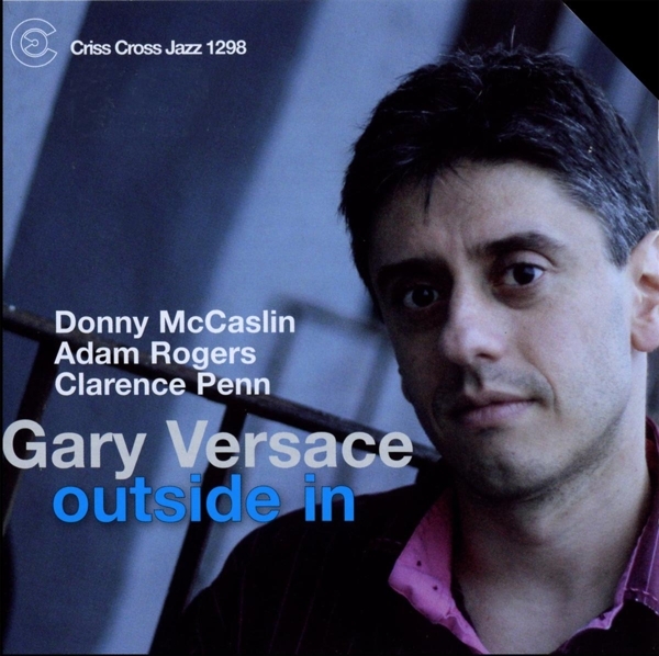 Versace Gary - Outside In ryhmässä CD / Jazz/Blues @ Bengans Skivbutik AB (4211844)