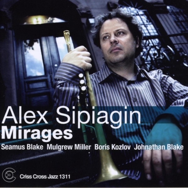 Sipiagin Alex -Quintet- - Mirages ryhmässä CD / Jazz/Blues @ Bengans Skivbutik AB (4211848)