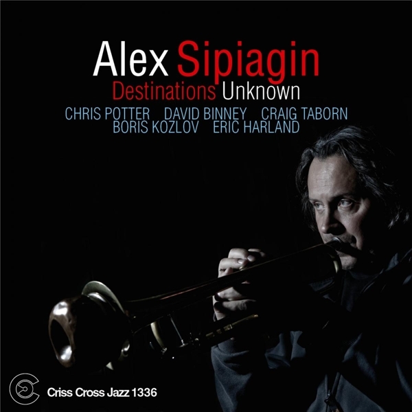 Sipiagin Alex - Destinations Unknown ryhmässä CD / Jazz/Blues @ Bengans Skivbutik AB (4212599)