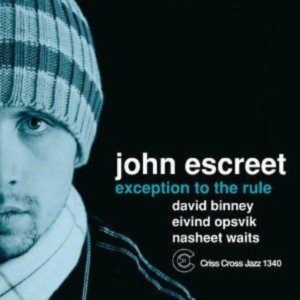 Escreet Qartet John - Exception To The Rule ryhmässä CD @ Bengans Skivbutik AB (4212601)