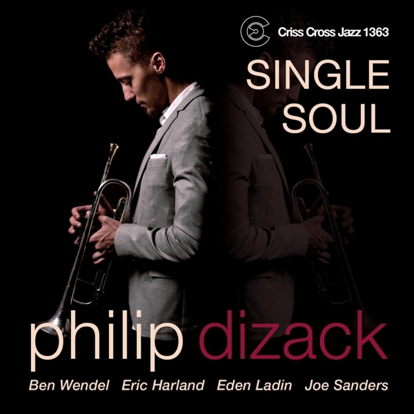 Dizack Philip -Quintet- - Single Soul ryhmässä CD / Jazz/Blues @ Bengans Skivbutik AB (4212679)