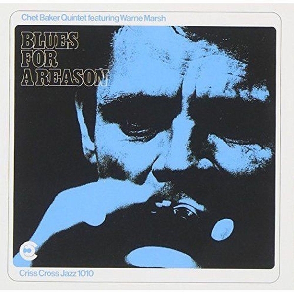 Chet Baker Quintet - Blues For A Reason ryhmässä CD / Jazz/Blues @ Bengans Skivbutik AB (4212685)