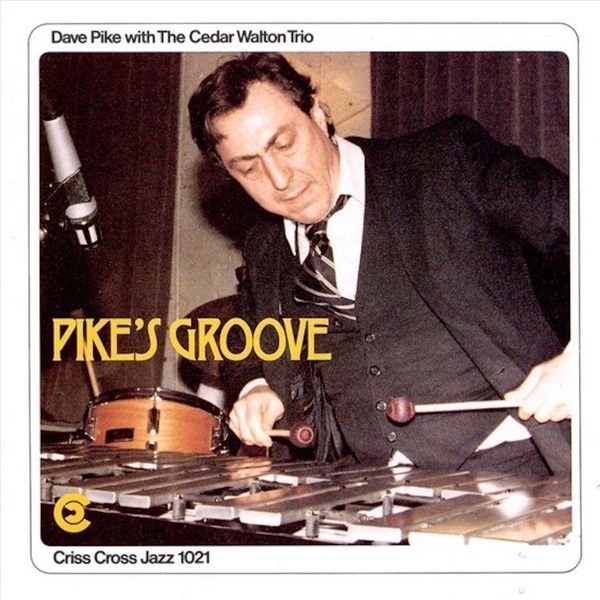 Pike Dave & Cedar Walton - Pike's Groove ryhmässä CD / Myydyimmät @ Bengans Skivbutik AB (4212687)