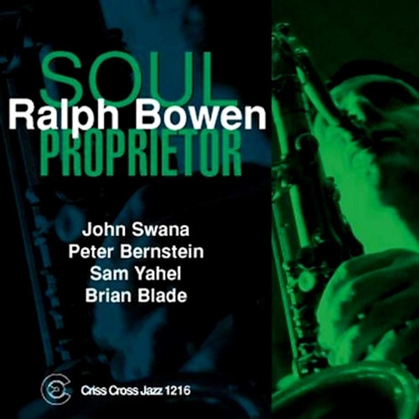 Bowen Ralph -Quintet- - Soul Proprietor ryhmässä CD / Myydyimmät @ Bengans Skivbutik AB (4212690)