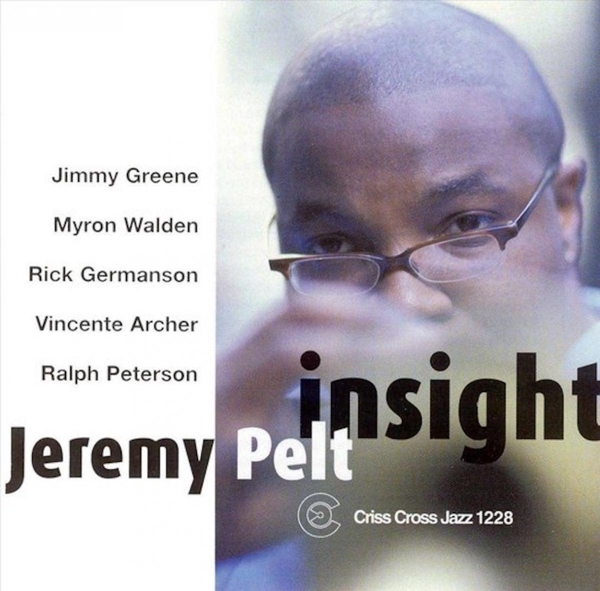 Pelt Jeremy -Sextet- - Insight ryhmässä CD / Jazz/Blues @ Bengans Skivbutik AB (4212696)