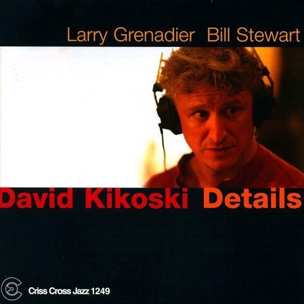 Kikoski David - Details ryhmässä CD / Jazz/Blues @ Bengans Skivbutik AB (4212706)