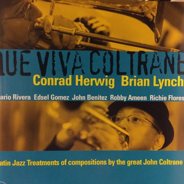 Herwig Conrad/Lynch Bri - Que Viva Coltrane ryhmässä CD / Jazz/Blues @ Bengans Skivbutik AB (4212711)