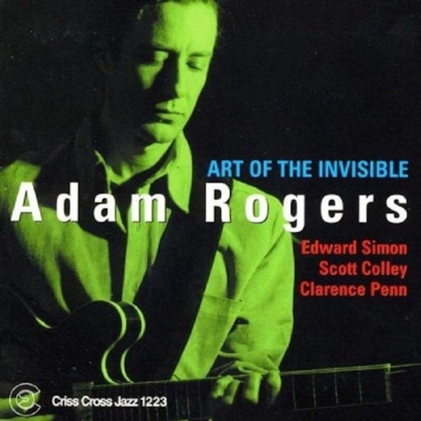 Rogers Adam -Quartet- - Art Of The Invisible ryhmässä CD / Jazz/Blues @ Bengans Skivbutik AB (4212719)