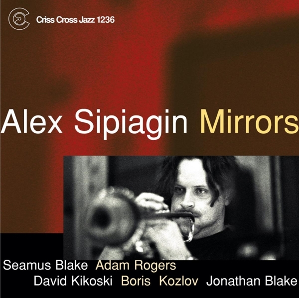 Sipiagin Alex - Mirrors ryhmässä CD / Jazz/Blues @ Bengans Skivbutik AB (4212725)