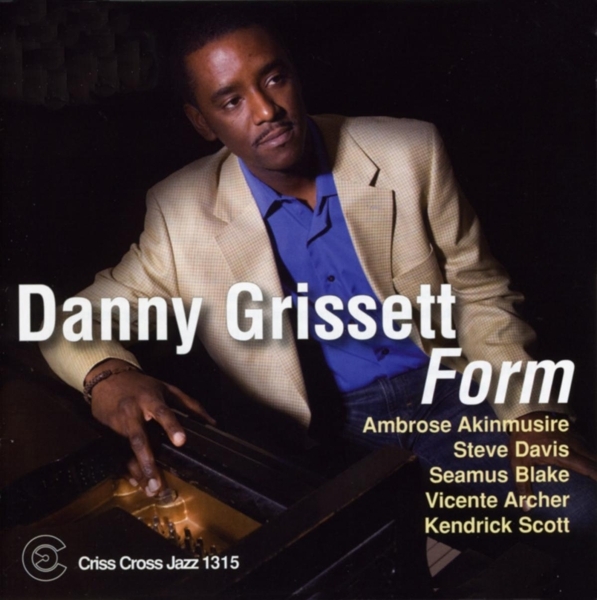 Grissett Danny - Form ryhmässä CD / Jazz/Blues @ Bengans Skivbutik AB (4212742)