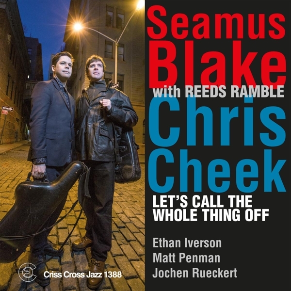 Blake Seamus/Chris Bleek - Let's Call The Whole Thing Off ryhmässä CD / Jazz/Blues @ Bengans Skivbutik AB (4212763)