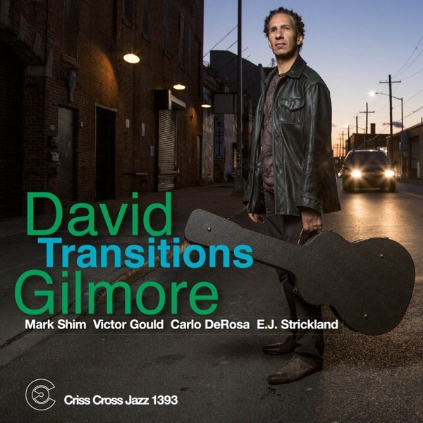 David Gilmore - Transitions ryhmässä CD / Jazz/Blues @ Bengans Skivbutik AB (4212767)