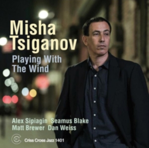 Tsiganov Misha - Playing With The Wind ryhmässä CD @ Bengans Skivbutik AB (4212775)