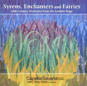 Capella Savaria - Syrens, Enchanters And Fairies ryhmässä CD @ Bengans Skivbutik AB (4212818)
