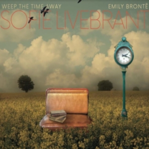 Livebrant Sofie - Weep The Time - Emily Bronte ryhmässä CD @ Bengans Skivbutik AB (4212849)