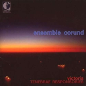 Ensemble Corund - Victoria: Tenebrae Responsories ryhmässä CD @ Bengans Skivbutik AB (4213450)