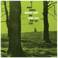 Ashby Dorothy & Frank Wess - In A Minor Groove ryhmässä VINYYLI @ Bengans Skivbutik AB (4213653)