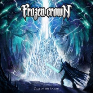 Frozen Crown - Call Of The North (Digipack) ryhmässä CD @ Bengans Skivbutik AB (4213756)