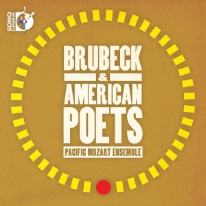 Pacific Mozart Ensemble - Brubeck & American Poets ryhmässä CD @ Bengans Skivbutik AB (4213830)