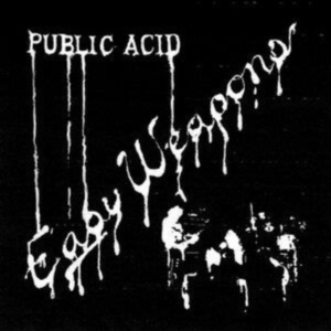 Public Acid - Easy Weapons ryhmässä VINYYLI @ Bengans Skivbutik AB (4213996)