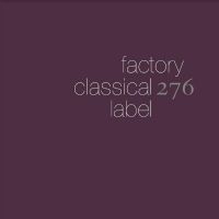 FACTORY CLASSICAL: THE FIRST 5 ALBU - VARIOUS ARTISTS ryhmässä CD / Pop-Rock @ Bengans Skivbutik AB (4214011)
